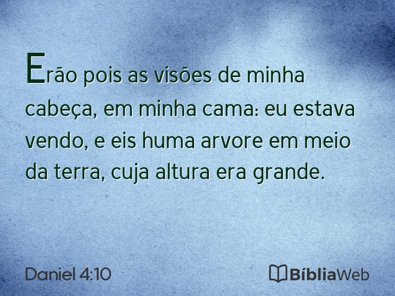 Daniel 4:10 em imagem para compartilhar