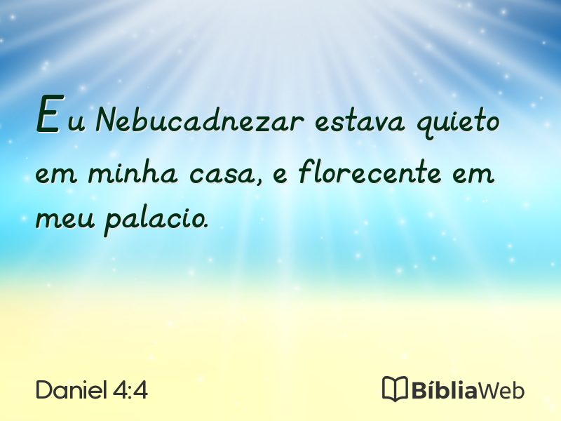 Daniel 4:4 em imagem para compartilhar
