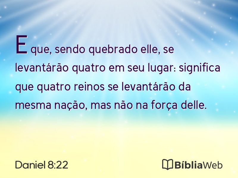 Daniel 8:22 em imagem para compartilhar