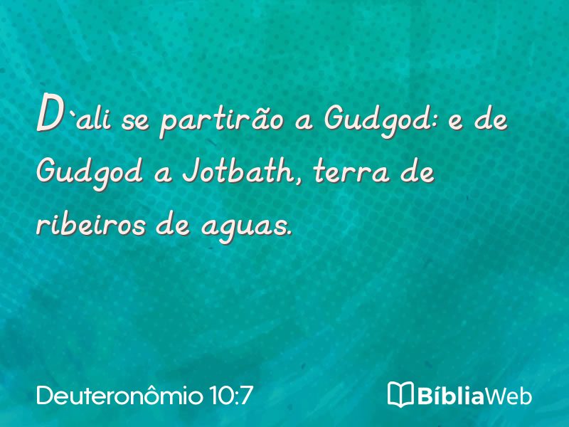 Deuteronômio 10:7 em imagem para compartilhar