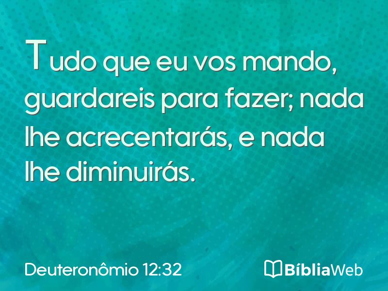 Deuteronômio 12:32 em imagem para compartilhar