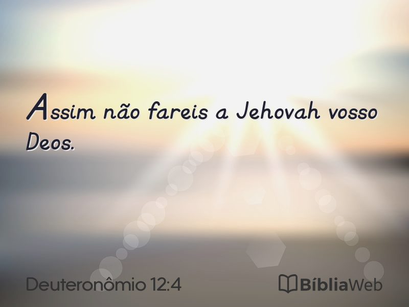 Deuteronômio 12:4 em imagem para compartilhar