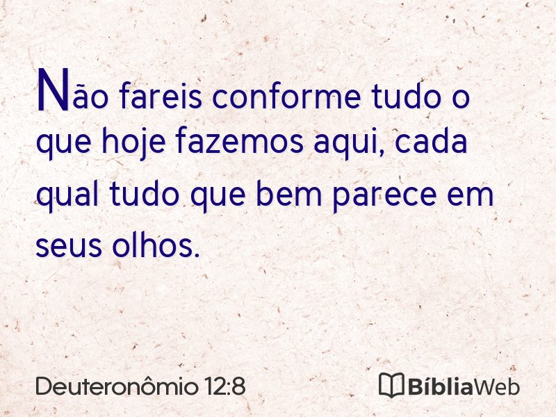 Deuteronômio 12:8 em imagem para compartilhar