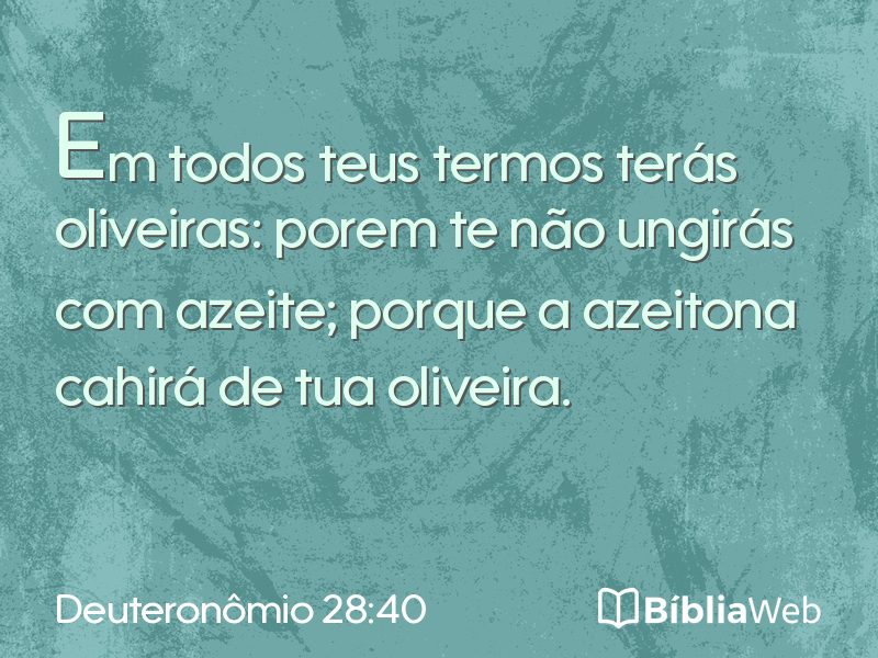 Deuteronômio 28:40 em imagem para compartilhar