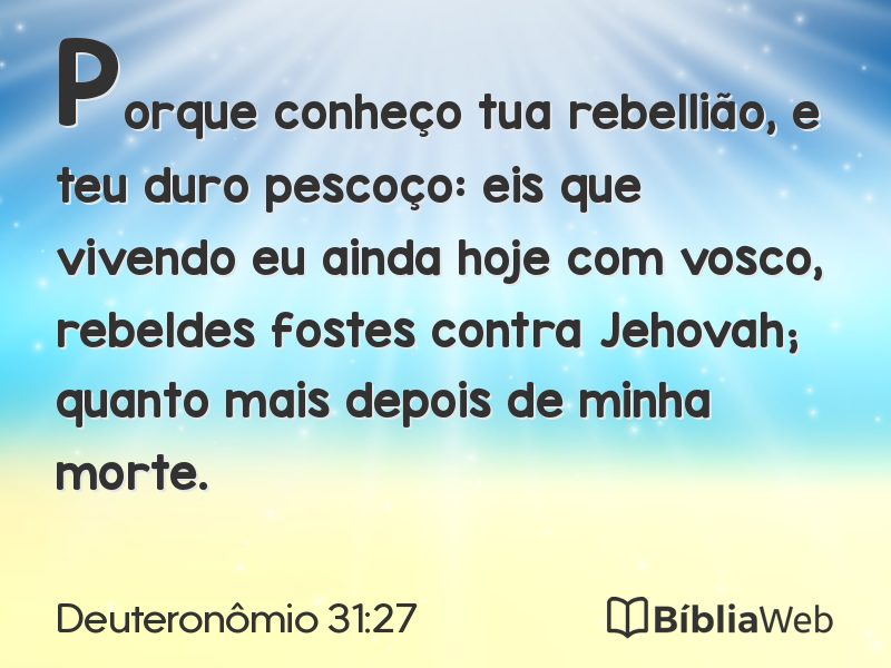 Deuteronômio 31:27 em imagem para compartilhar