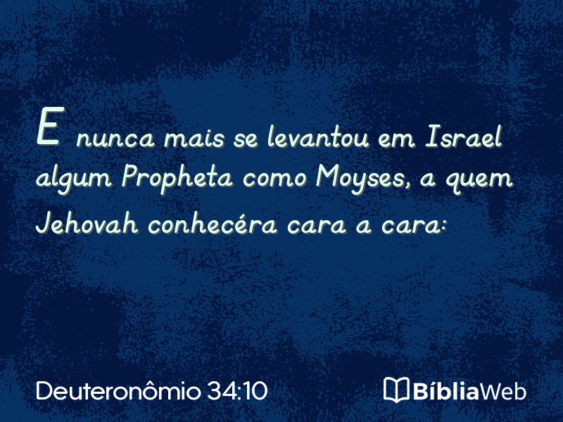 Deuteronômio 34:10 em imagem para compartilhar
