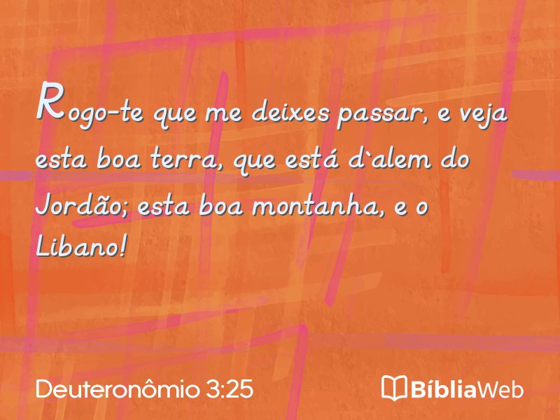 Deuteronômio 3:25 em imagem para compartilhar