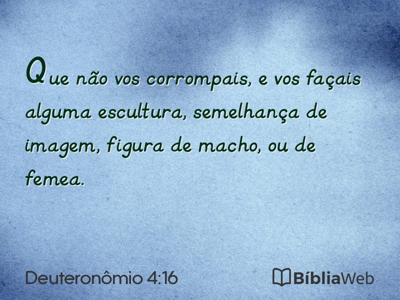 Deuteronômio 4:16 em imagem para compartilhar