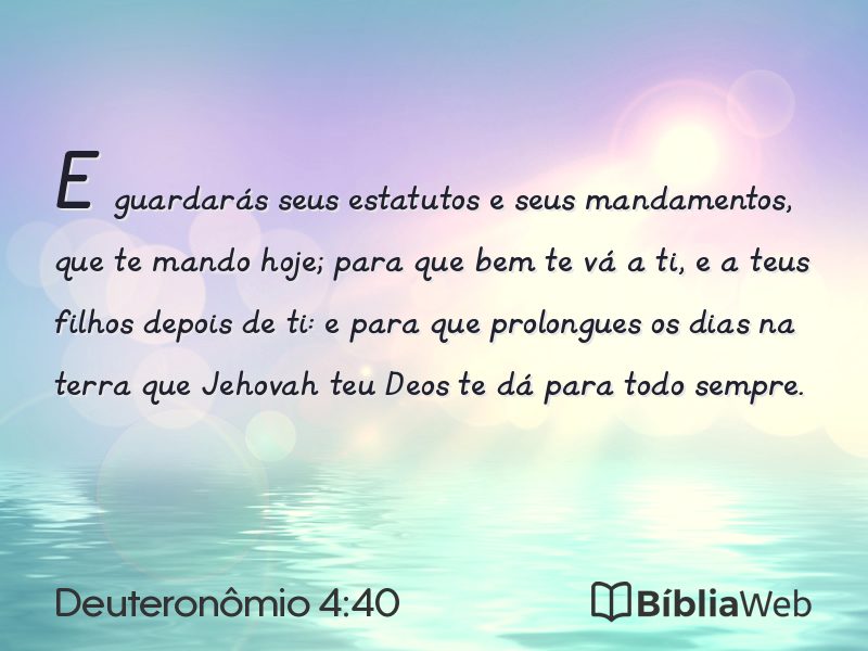 Deuteronômio 4:40 em imagem para compartilhar