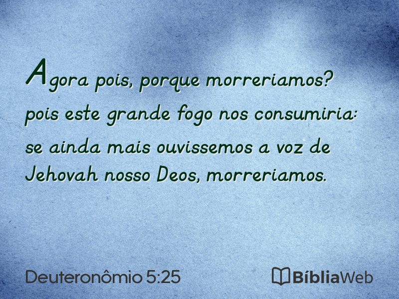Deuteronômio 5:25 em imagem para compartilhar
