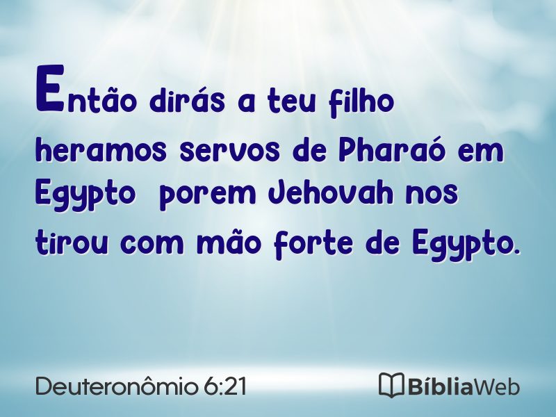 Deuteronômio 6:21 em imagem para compartilhar
