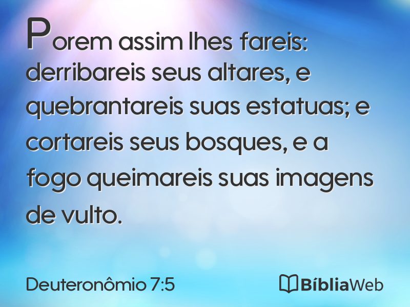Deuteronômio 7:5 em imagem para compartilhar