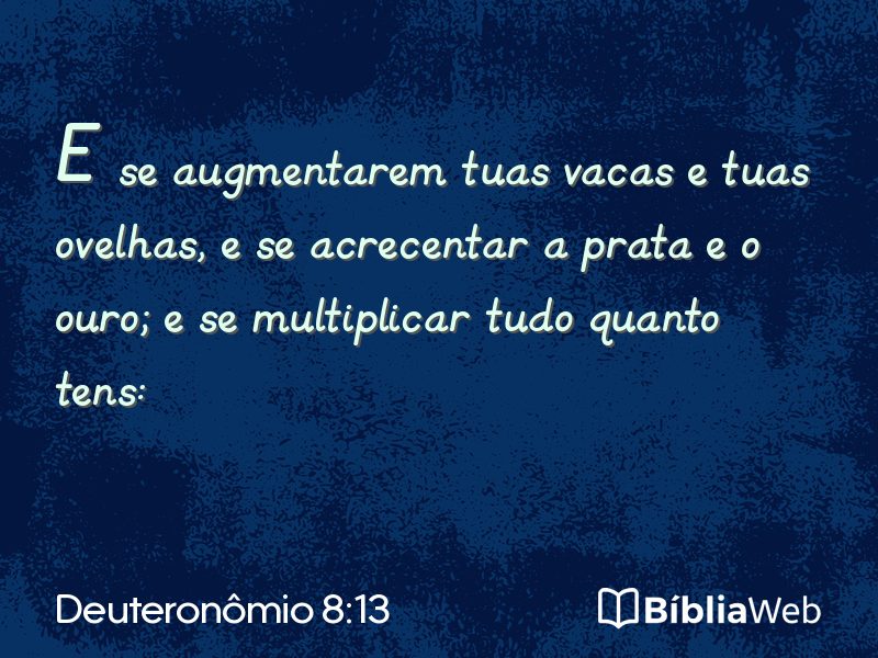 Deuteronômio 8:13 em imagem para compartilhar