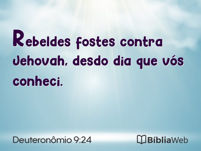 Deuteronômio 9:24 em imagem para compartilhar