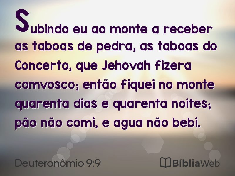 Deuteronômio 9:9 em imagem para compartilhar