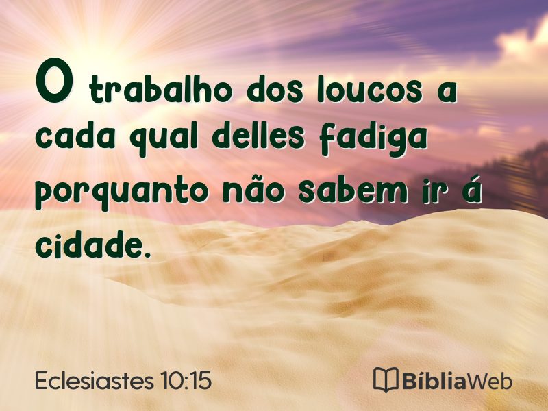 Eclesiastes 10:15 em imagem para compartilhar