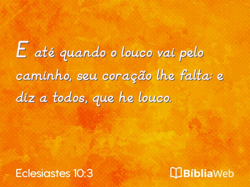 Eclesiastes 10:3 em imagem para compartilhar