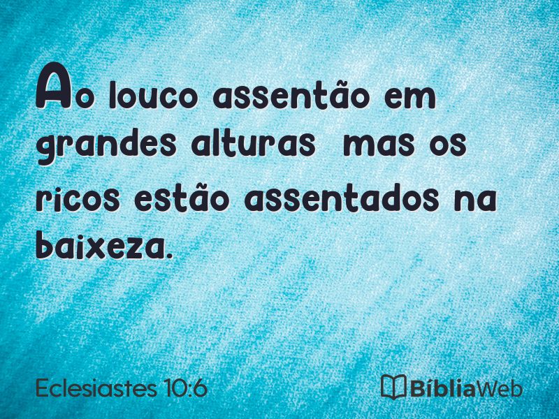 Eclesiastes 10:6 em imagem para compartilhar