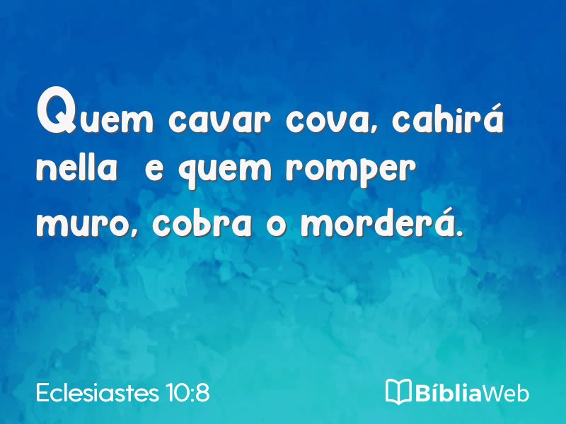 Eclesiastes 10:8 em imagem para compartilhar