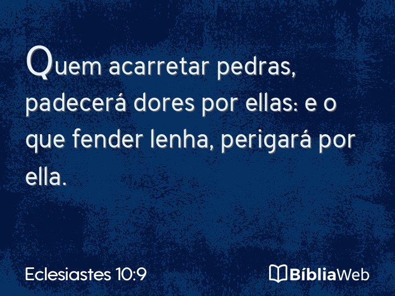 Eclesiastes 10:9 em imagem para compartilhar