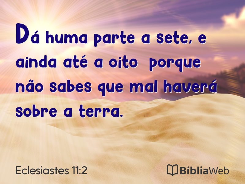 Eclesiastes 11:2 em imagem para compartilhar