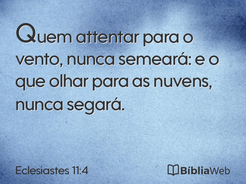 Eclesiastes 11:4 em imagem para compartilhar