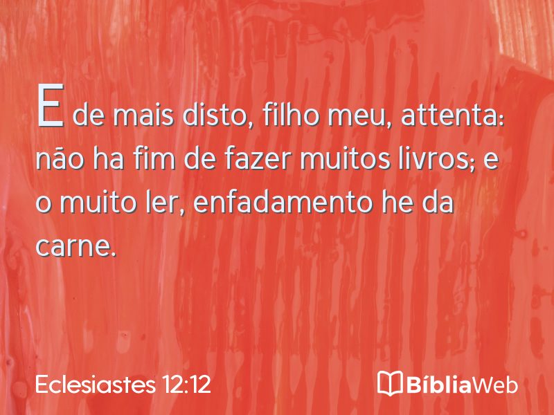Eclesiastes 12:12 em imagem para compartilhar