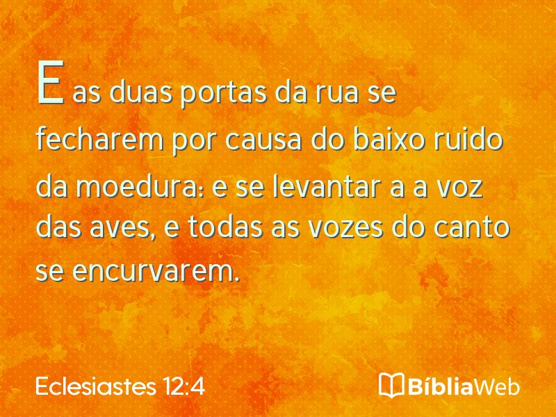 Eclesiastes 12:4 em imagem para compartilhar