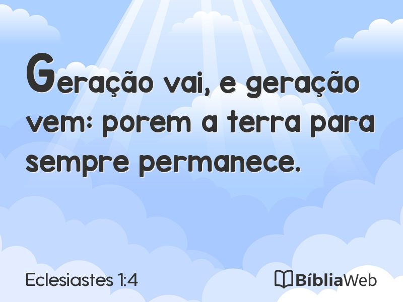 Eclesiastes 1:4 em imagem para compartilhar