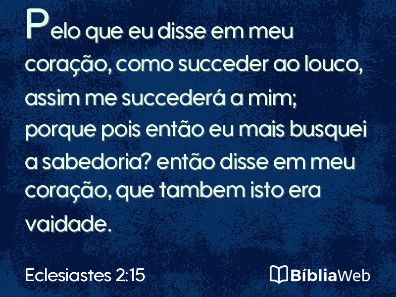 Eclesiastes 2:15 em imagem para compartilhar