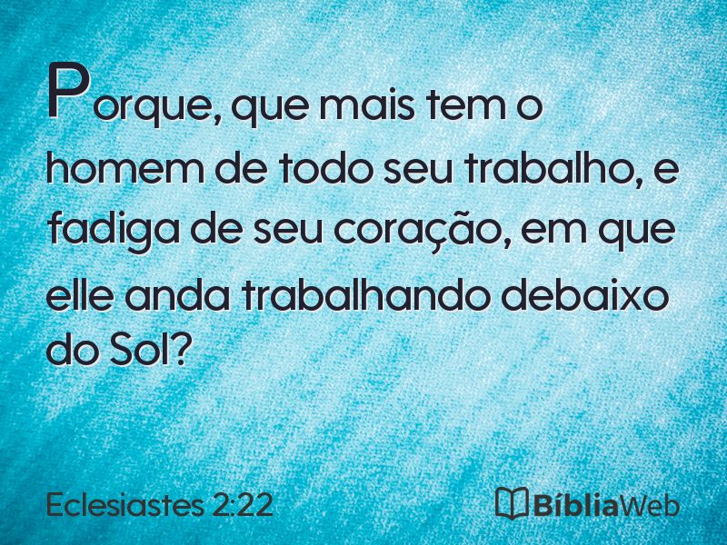 Eclesiastes 2:22 em imagem para compartilhar