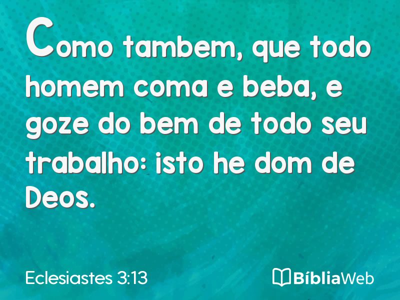 Eclesiastes 3:13 em imagem para compartilhar