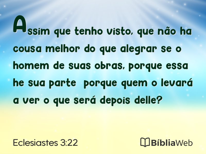 Eclesiastes 3:22 em imagem para compartilhar