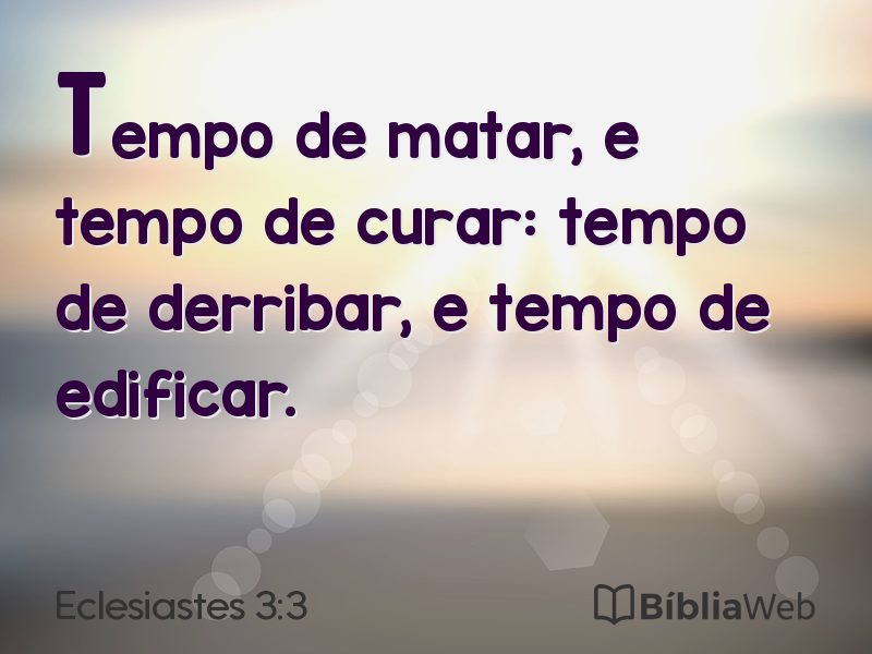 Eclesiastes 3:3 em imagem para compartilhar
