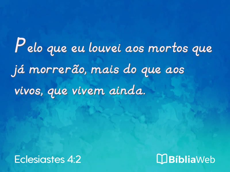 Eclesiastes 4:2 em imagem para compartilhar