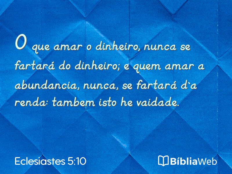 Eclesiastes 5:10 em imagem para compartilhar