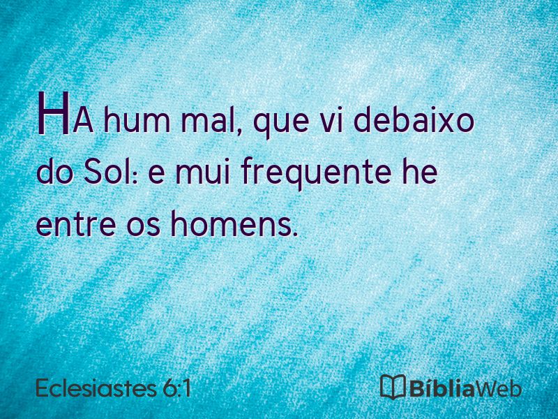 Eclesiastes 6:1 em imagem para compartilhar