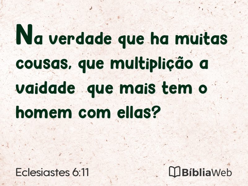 Eclesiastes 6:11 em imagem para compartilhar