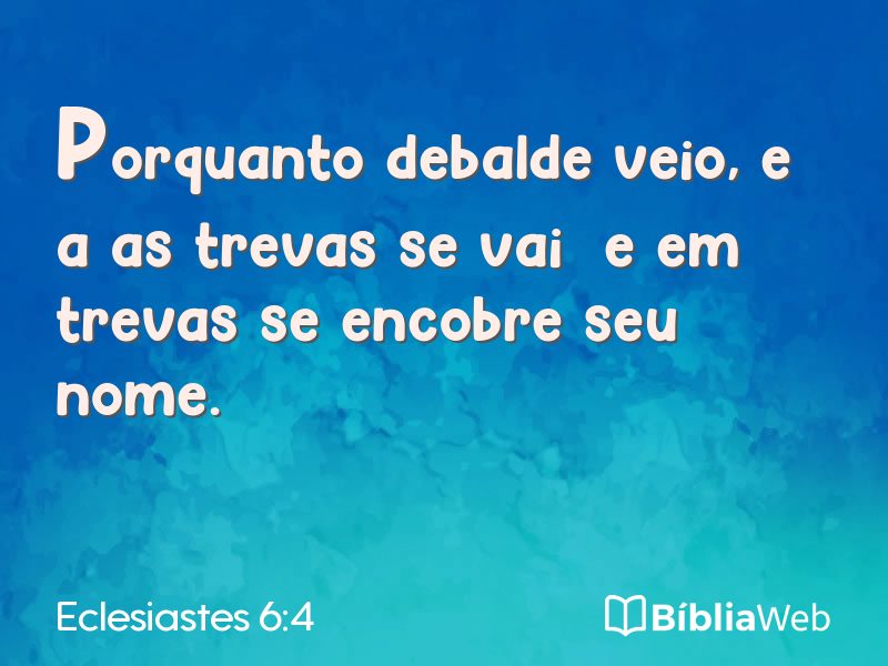 Eclesiastes 6:4 em imagem para compartilhar