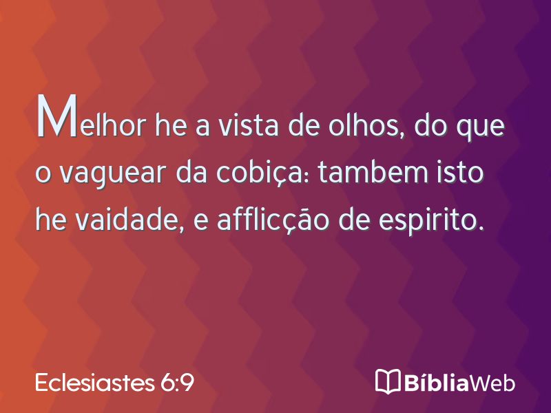 Eclesiastes 6:9 em imagem para compartilhar