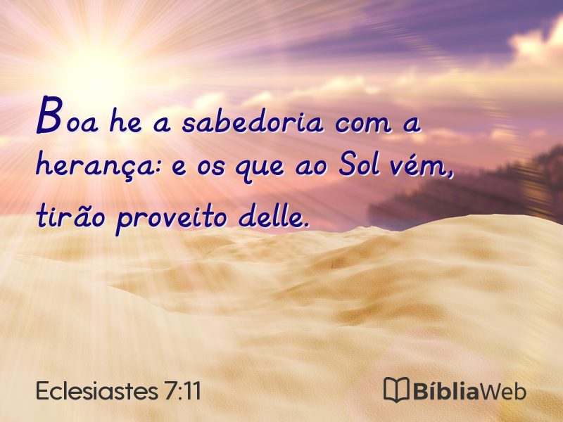 Eclesiastes 7:11 em imagem para compartilhar