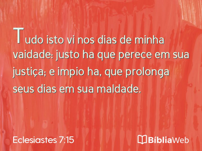 Eclesiastes 7:15 em imagem para compartilhar