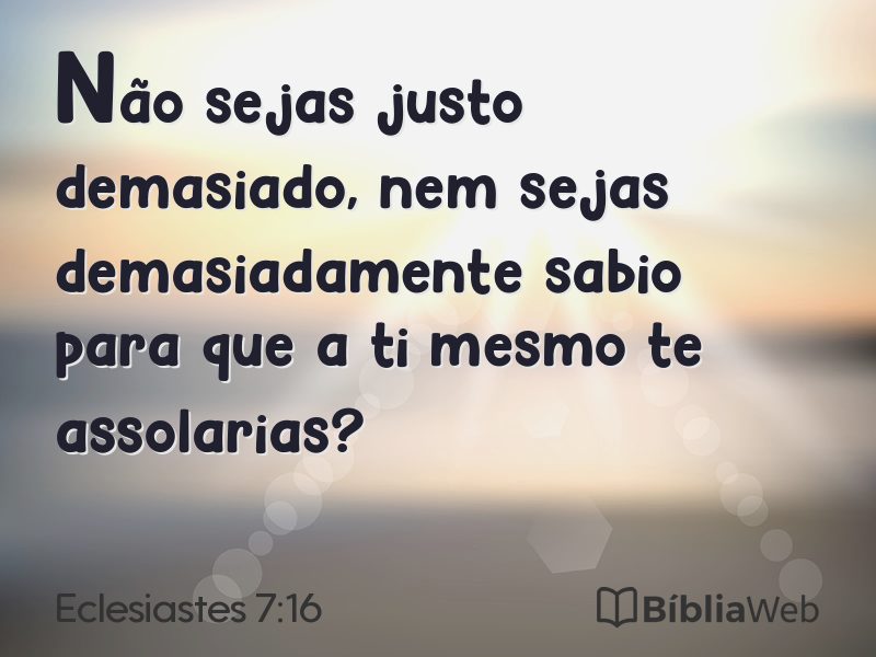 Eclesiastes 7:16 em imagem para compartilhar