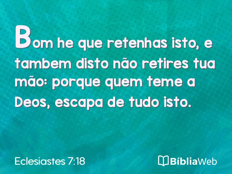 Eclesiastes 7:18 em imagem para compartilhar