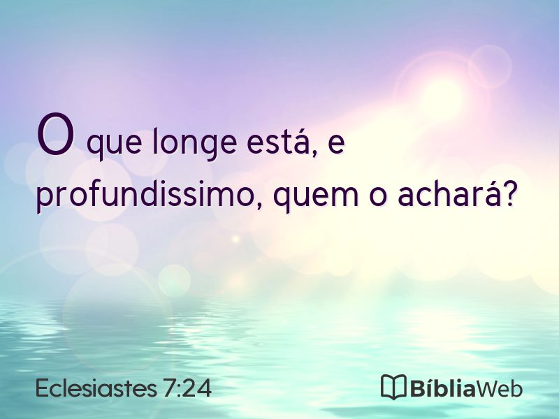 Eclesiastes 7:24 em imagem para compartilhar
