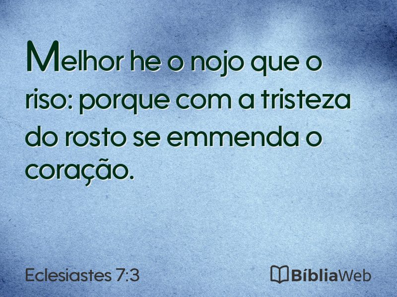 Eclesiastes 7:3 em imagem para compartilhar