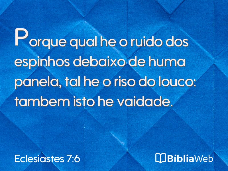 Eclesiastes 7:6 em imagem para compartilhar