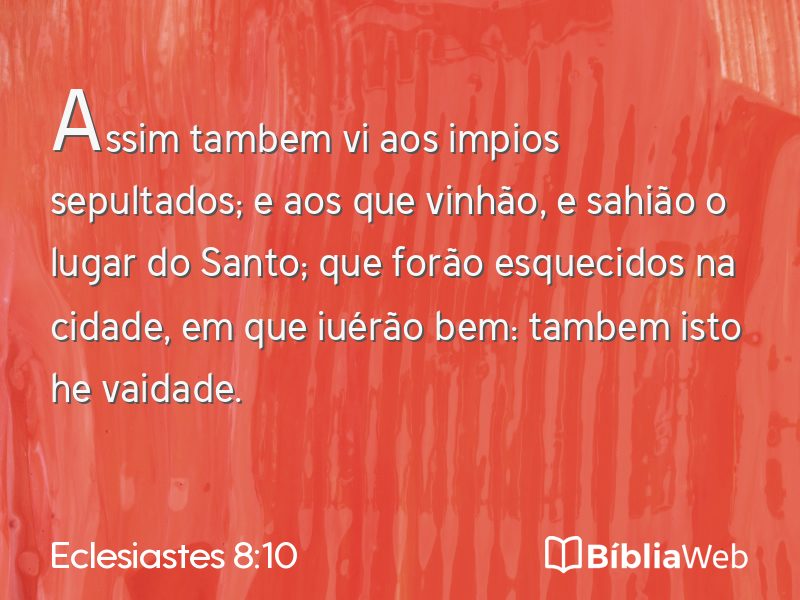 Eclesiastes 8:10 em imagem para compartilhar