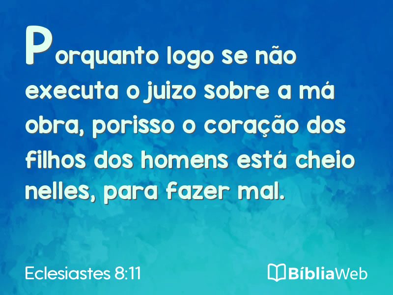 Eclesiastes 8:11 em imagem para compartilhar