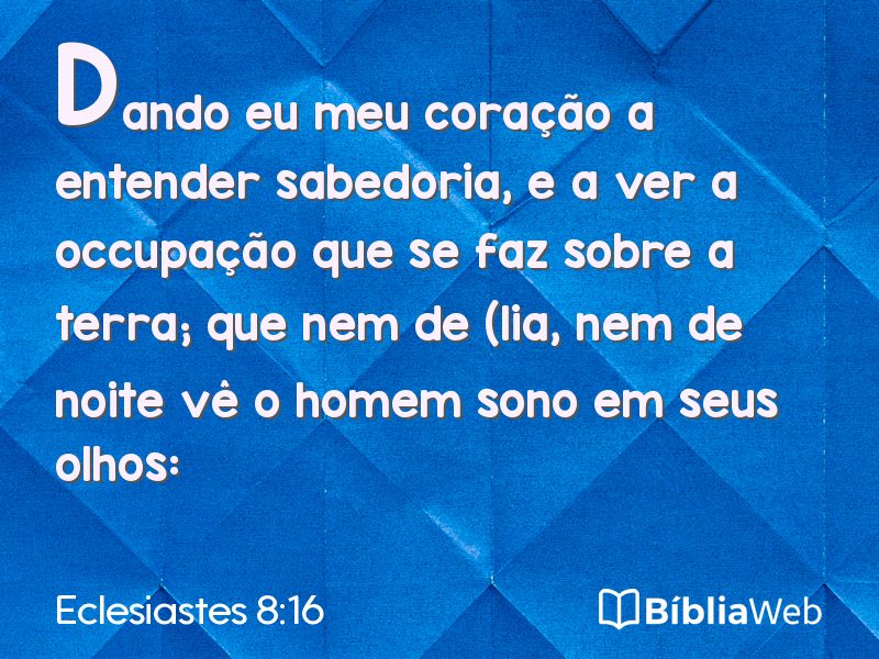 Eclesiastes 8:16 em imagem para compartilhar
